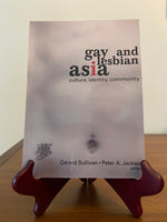Gerard Sullivan & Peter A. Jackson Gay and Lesbian Asia – Culture, Identity, Community, 1st Edition Paperback