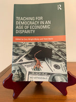 Teaching for Democracy in an Age of Economic Disparity – Routledge Academic Education, Cory Wright-Maley & Trent Davis Paperback
