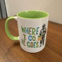 Porcelain Zazzle Mug The Mandalorian Where I Go He Goes